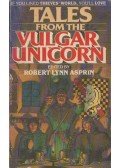 Robert Lynn Asprin - Tales from the Vulgar Unicorn