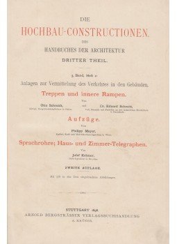 Otto Schmidt, Schmitt, Eduard, Philipp Mayer, Josef Krämer - Die Hochbau-Consturctionen. 3. Band, heft 2, Stuttgart 1898 antikvár könyv