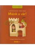 Gordos Katalin,Varga Katalin - Miénk a vár!