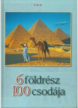 Zima Szabolcs - 6 földrész 100 csodája Zima Szabolcs - 6 földrész 100 csodája, Debrecen 0 antikvár könyv
