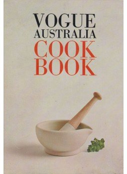 Sheila Scotter, Elizabeth Reeve - Vogue Australia Cook Book Sheila Scotter, Elizabeth Reeve - Vogue Australia Cook Book, 0 antikvár könyv