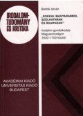 Bartók István - "Sokkal magyarabbúl szólhatnánk és írhatnánk" - Irodalmi gondolkodás Magyarországon 1630-1700 között