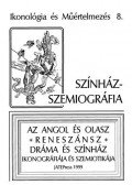 Demcsák Katalin; Kiss Attila - Ikonológia és Műértelmezés 8. - Színház-szemiográfia