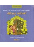 Bándli Judit,Gordos Katalin,Maróti Orsolya - Játssz velünk!