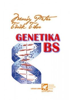 Maróy Péter, Török Tibor - Genetika BS Maróy Péter, Török Tibor - Genetika BS, null 2011 antikvár könyv