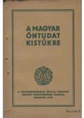  - A magyar öntudat kistükre