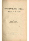 Pokoly József - A protestantizmus hatása a magyar állami életre