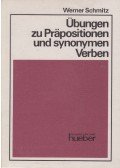 Schmitz, Werner - Übungen zu Präpositionen und synonymen Verben