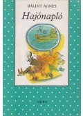 Bálint Ágnes - Hajónapló