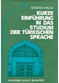 Hazai György - Kurze Einführung in das Studium der türkischen Sprache