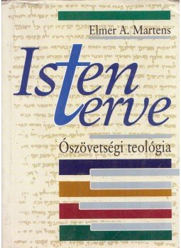 Elmer A. Martens - Isten terve, Budapest 1999 antikvár könyv