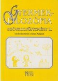 Falus Katalin - Gyermekfilozófia szöveggyűjtemény II.