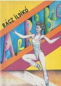 Rácz Ildikó - Az aerobic
