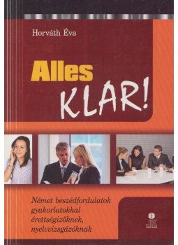 Horváth Éva - Alles Klar!, Székesfehérvár 2009 antikvár könyv