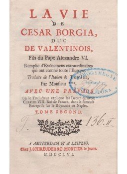  - La vie de Cesar Borgia, duc de Valentinois, fils du pape Alexandre VI. II., Amszterdam - Lipcse 1756 antikvár könyv