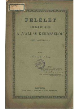 Lévay Pál - Felelet Bodnár Zsigmond a "Vallás kérdéséről" cimű tanulmányára, Budapest 1881 antikvár könyv
