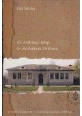 Gál István - Az Andrássy-telep és iskolájának története