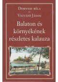 Dr. Dornyay Béla,Vigyázó János - Balaton és környéke részletes kalauza