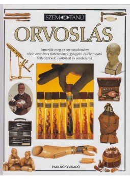 Steve Parker - Orvoslás Steve Parker - Orvoslás, Budapest 1999 antikvár könyv