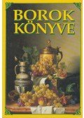 Dr. Hajós Gyöngyi (szerk.) - Borok könyve