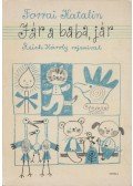 Forrai Katalin - Jár a baba, jár