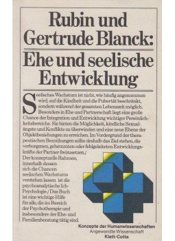 Rubin Blanck, Gertrude Blanck - Ehe und seelische Entwicklung Rubin Blanck, Gertrude Blanck - Ehe und seelische Entwicklung, Stuttgart 1978 antikvár könyv