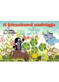 Eduard Petiska; Zdenek Miler - A kisvakond nadrágja