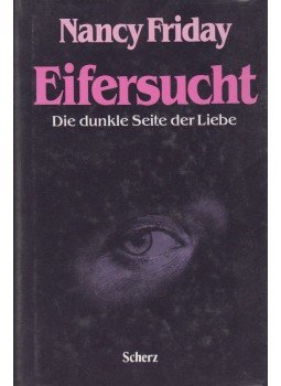 Nancy Friday - Eifersucht, Bern 1986 antikvár könyv