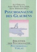 Alf Gerlach,Anne-Marie Schlösser,Anne Springer - Psychoanalyse des Glaubens
