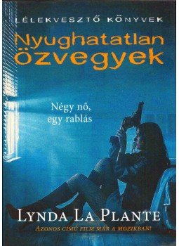 Lynda La Plante - Nyughatatlan özvegyek Lynda La Plante - Nyughatatlan özvegyek, 2018 antikvár könyv