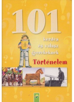  - 101 kérdés és válasz gyerekeknek - Történelem, Köln 0 antikvár könyv