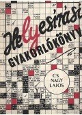 Cs. Nagy Lajos - Helyesírási gyakorlókönyv
