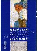 Péter György,Pataki Gábor,Szabó Júlia,Mészáros F. István - Gedő Ilka művészete 1921-1985