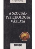 Csepeli György - A szociálpszichológia vázlata