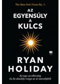 Ryan Holiday - Az egyensúly a kulcs