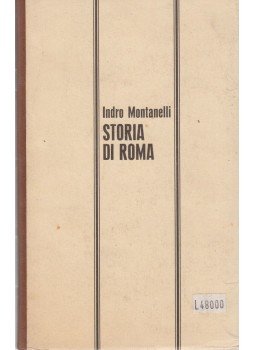 Indro Montanelli - Storia di Roma Indro Montanelli - Storia di Roma, Milano 1966 antikvár könyv