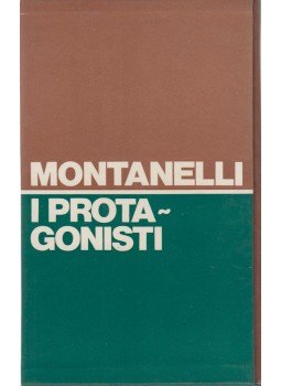 Indro Montanelli - I protagonisti Indro Montanelli - I protagonisti, Milano 1976 antikvár könyv
