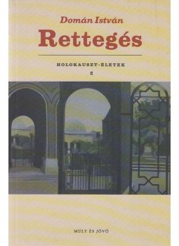 Domán István - Rettegés (dedikált) Domán István - Rettegés (dedikált), Budapest 2006 antikvár könyv