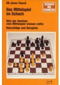 Flesch János - Das Mittelspiel im Schach (dedikált)