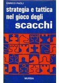 Enrico Paoli - Strategia e tattica nel gioco degli scacchi (dedikált)