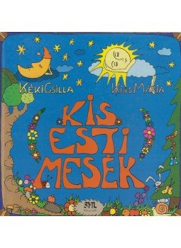Kéki Csilla, Kiss Mária - Kis esti mesék Kéki Csilla, Kiss Mária - Kis esti mesék, Budaörs 1998 antikvár könyv