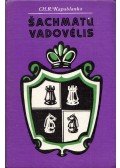 José Raúl Capablanca - Sachmatu vadovélis