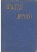 Koppány György - Magyar Repülő 1947 augusztus - 1948 február (hét lapszám egybekötve)