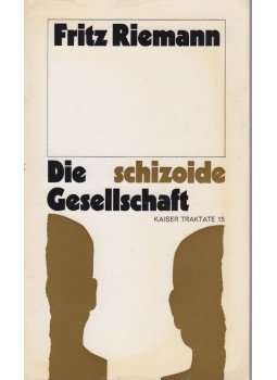 Fritz Riemann - Die schizoide Gesellschaft Fritz Riemann - Die schizoide Gesellschaft, München 1975 antikvár könyv