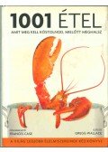 Frances Case,Biró Ágnes,Justh Szilvia (szerk.) - 1001 étel, amit meg kell kóstolnod, mielőtt meghalsz