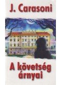 Carasoni, J. - A követség árnyai