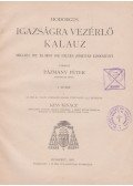 Pázmány Péter - Hodoegus. Igazságra vezérlő kalauz I-II.