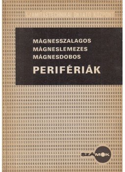 Antoni Alfonz, Frigyes László, Vásony Sándor - Mágnesszalagos, mágneslemezes, mágnesdobos perifériák, Budapest 1973 antikvár könyv