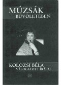 Kolozsi Béla - Múzsák bűvöletében