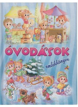 Csendes Istvánné - Óvodások emlékkönyve Csendes Istvánné - Óvodások emlékkönyve, 2011 antikvár könyv